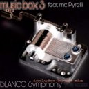 The Music Box 3 - Blanco Symphony (Radio Mix)