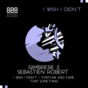 Gimbrere & Sebastien Robert - That Something