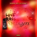 Love Bass - Strangers