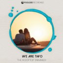 WeAreTwo - The Rooftop (Maffa & Cap Remix)