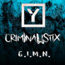 CRIMINALISTIX - Put Your Hands Up