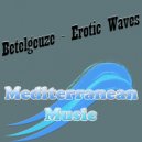 Betelgeuze - Erotic Dreams