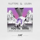 Flutters, Leusin - You\'re Mine (Mike D\' Jais Remix)