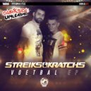 Streiks & Kratchs - Lights Is On You (Original Mix)