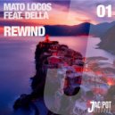 Mato Locos feat. Della - Rewind (Radio Edit)