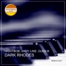 Andy Line, Nightbob & Guen B - Dark Rhodes (Original Mix)