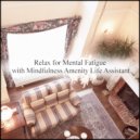 Mindfulness Amenity Life Assistant - Catnip & Concentration (Original Mix)