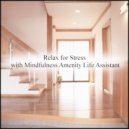 Mindfulness Amenity Life Assistant - Number & Healing (Original Mix)