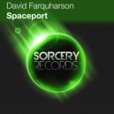 David Farquharson - Spaceport (Kaistal A.O. Remix)