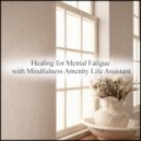 Mindfulness Amenity Life Assistant - Stratosphere and Mental stability (Original Mix)