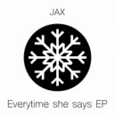 Jax - Snowflakes Time (Original Mix)