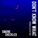 Simone Sheckles - Don\'t Know What (Astral22 Au Fait Edit)