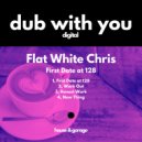 Flat White Chris - Honest Work (Original Mix)