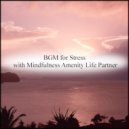Mindfulness Amenity Life Partner - Lupine & Contingency Map