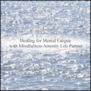 Mindfulness Amenity Life Partner - Gift & Peace of Mind