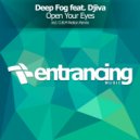 Deep Fog feat. Djiva - Open Your Eyes