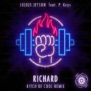 Julius Jetson feat. P. Keys - Richard