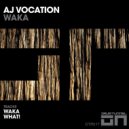 Aj Vocation - Waka