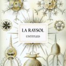 La Raysol - Untitled 1