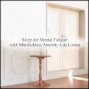 Mindfulness Amenity Life Center - Centaurus & Self Talk