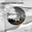 Left Hand Sound System - Hellio (Original Mix)