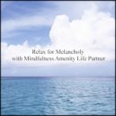 Mindfulness Amenity Life Partner - Piano & Nervousness
