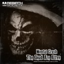 Mental Crush - The Dead Are Alive