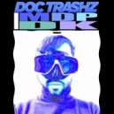 Doc Trashz - IMDP