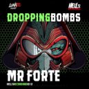 Mr. Forte - Dropping Bombs