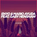 Enyo & Mario Ayuda feat. Gaby Henshaw - Freedom (Lazy Crazy Dub Mix)