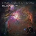 I\'industrie Du Silence - Andromede (Original Mix)