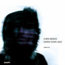 Chris Bravo - Seven Years Ago (D.M.P Remix)