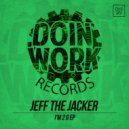 Jeff The Jacker - The Master (Original Mix)