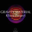 Klima Project - Gravity Material