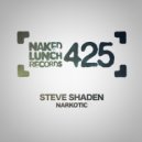 Steve Shaden - Narkotic