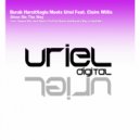 Burak Harsitlioglu Meets Uriel Feat. Claire Willis - Show Me The Way