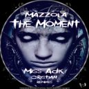 Mazzola - The Moment (Cristian Remix)