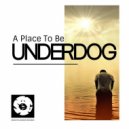 Underdog - Because of You