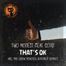 Two Modest, Cotry - That's Ok