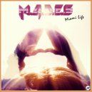 M.A.D.E.S - Miami Life (Donbor Remix)