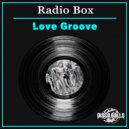 Radio Box - Love Groove (Original Mix)