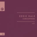 Eddie Hale - Unearth (Original Mix)