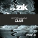 Hector Casanova - Club (Angel Play & Tony Caicedo Remix)