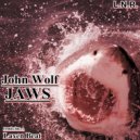 John Wolf - Jaws (Laxen Beat Remix)