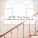 Mindfulness Amenity Life Center - Margin and Acoustic