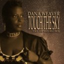 Dana Weaver - Touch The Sky (BlackkSeed Plant)