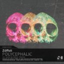 Zóffoli - Polycephalic (Original Mix)