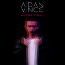 Aidan Vince - Drunk N\' Mad (Gameplayer Remix)