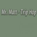 Mr. Matt - Adversity