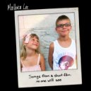 Mallorca Lee - The Past Is Just A Story We Tell Ourselves